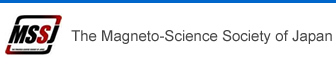 日本磁気科学会 The Magneto-Science Society of Japan